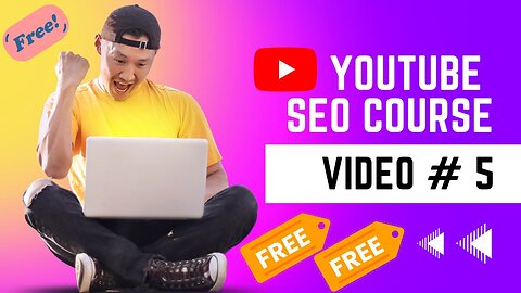 Youtube SEO Free course || Video 5 | 2023