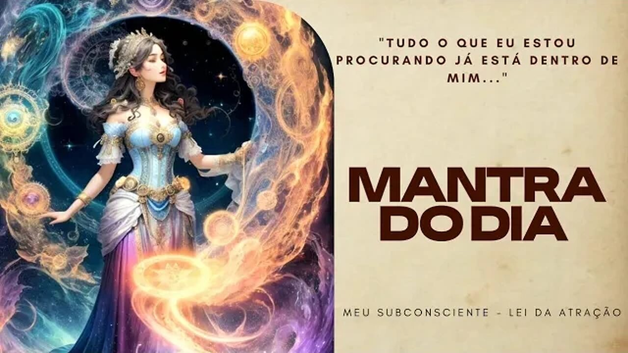 MANTRA DO DIA | Tudo o que eu estou procurando já está dentro de mim #mantra #leidaatração