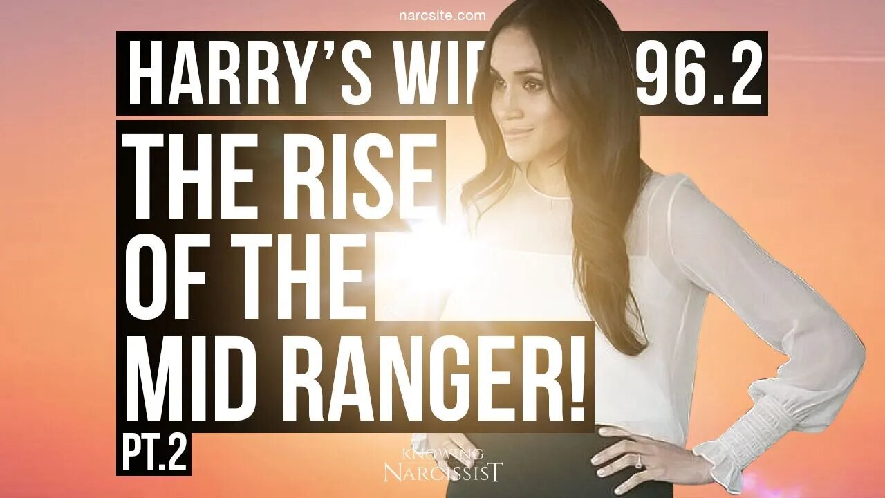 Harry´s Wife : 96.2 The Rise of the Mid Ranger ! Part Two (Meghan Markle)