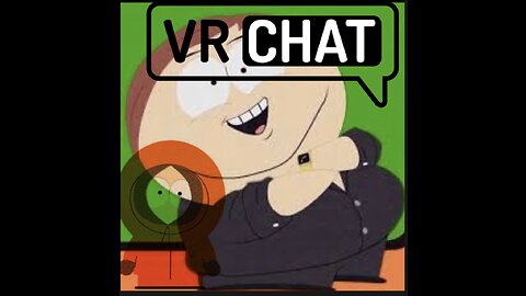 ERIC ND KENNY IN VR CHAT