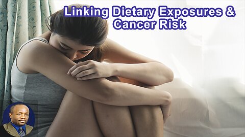 The Link Between Preventable Dietary Exposures And Cancer Risk