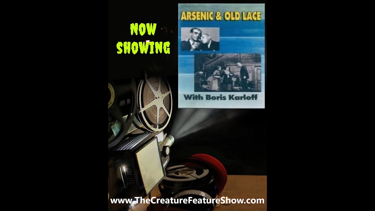 Creature Features : Arsenic and Old Lace 1962