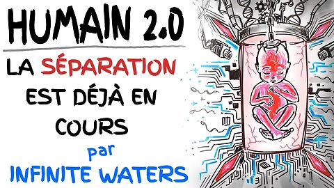 Infinite Waters - L'humain 2.0 et la guerre spirituelle qui est à nos portes