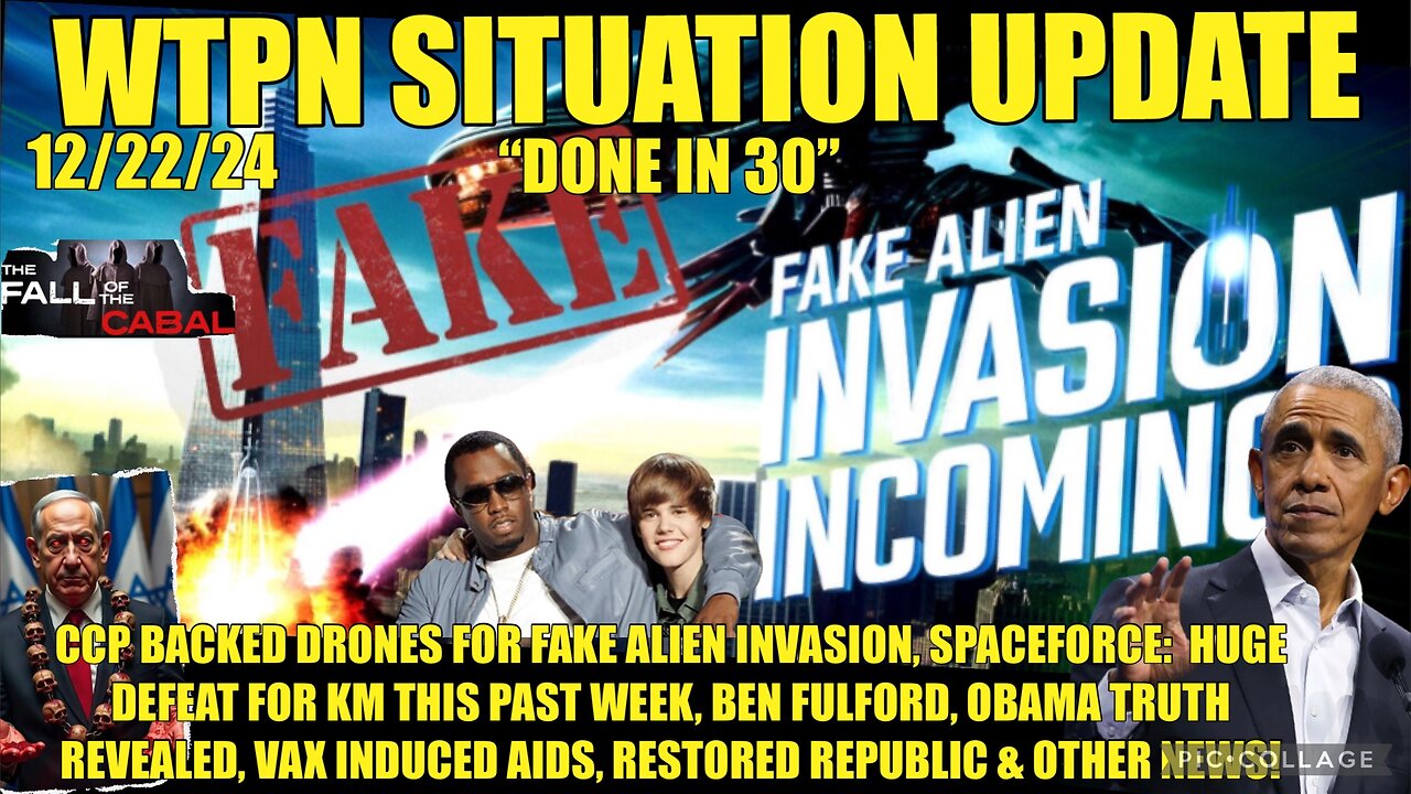 CCP BACKED DRONES, FF ALIEN INV., FULFORD HIGHLIGHTS, OBAMA REVEALED, VAIDS