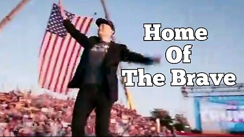 Elon Musk: America Home Of The Brave