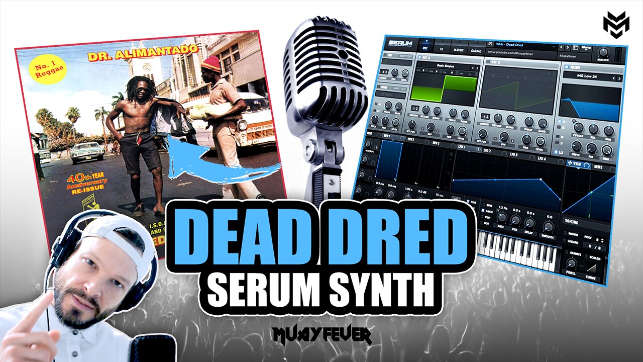 How To Make The Dead Dred Jungle Wub Using Serum Synth!