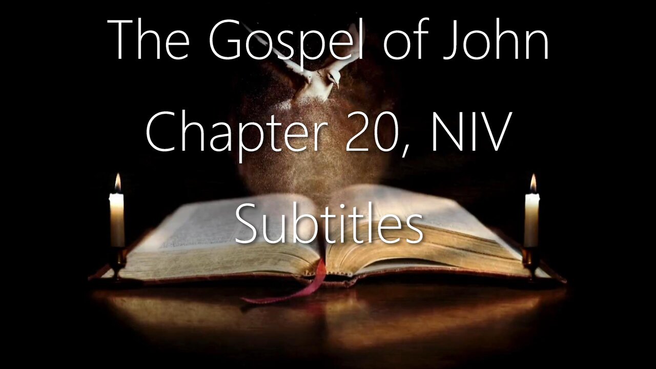 The Holy Bible - The Gospel of John Chapter 20 (Audio Bible - NIV) subtitles