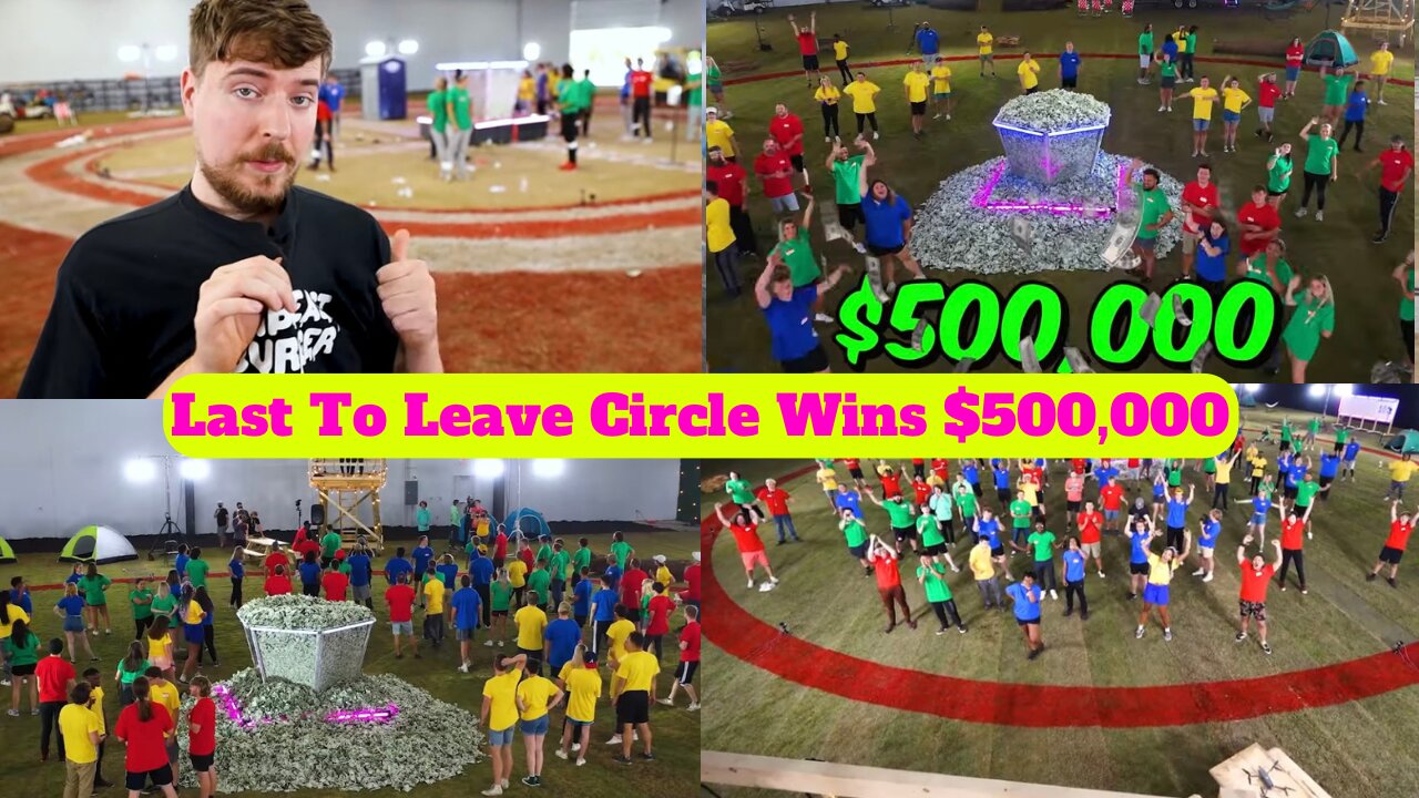 Last To Leave Circle Wins $500,000