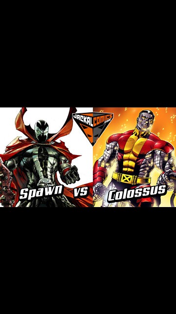 SPAWN vs COLOSSUS - Comic Book Battles: Who Would Win In A Fight?