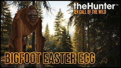 Hunter Call Of The Wild - BIGFOOT Easter Egg