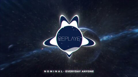 N O M I N A L - EVERYDAY ANYONE | Replaye