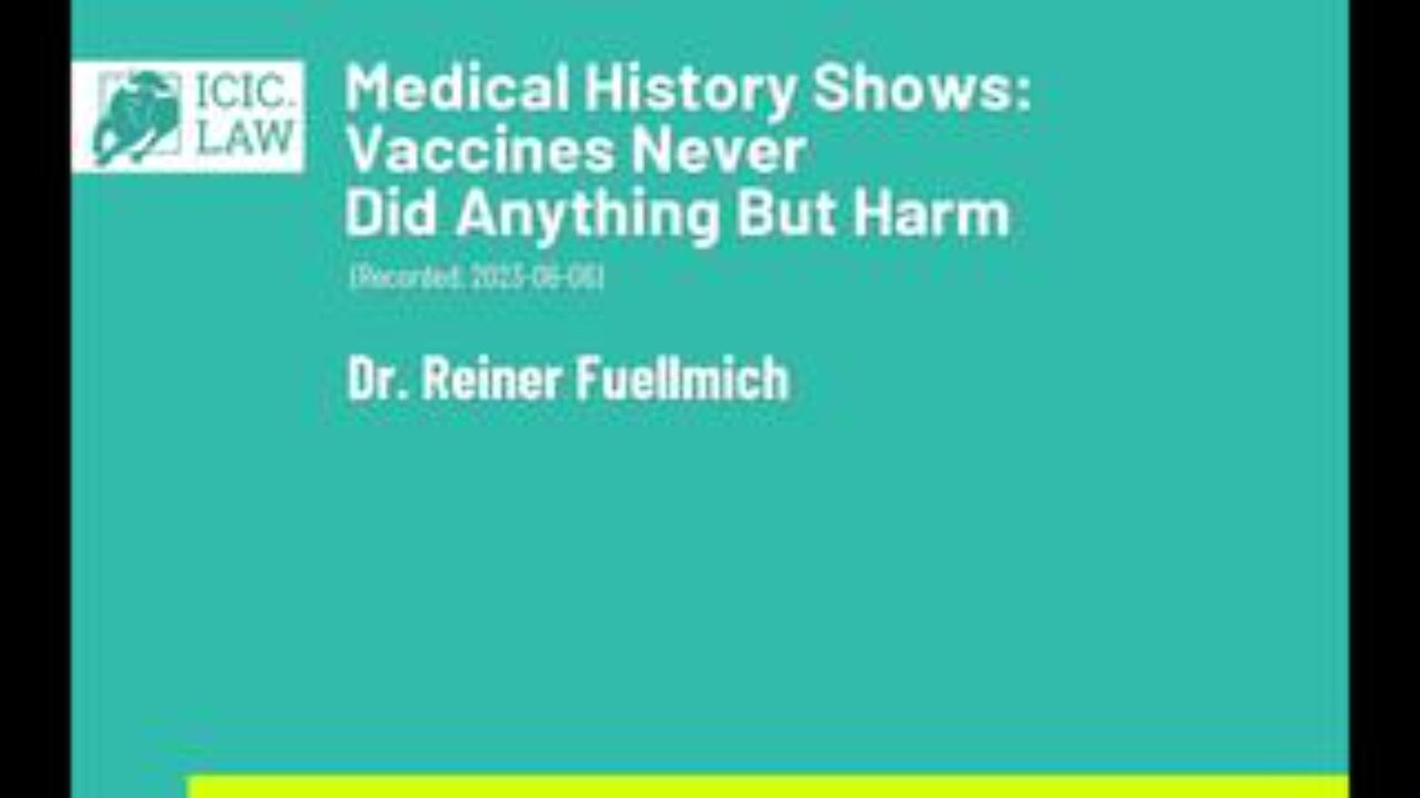 Medical History Shows, Vaccines Never Did Anything But Harm - ICIC.Law - 06/06/23