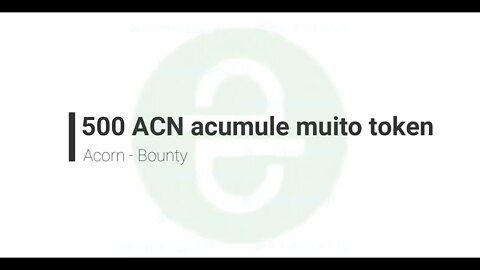 Bounty - Acorn - 500 ACN - Aproveitem ainda não listada