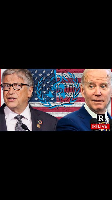 Everything changes in 4 days as Biden transfers power to Bill Gates backed W.H.O. | Redacted News