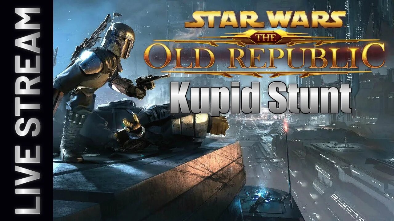 Kupid Stunt Chilling in SWTOR LIVE #1