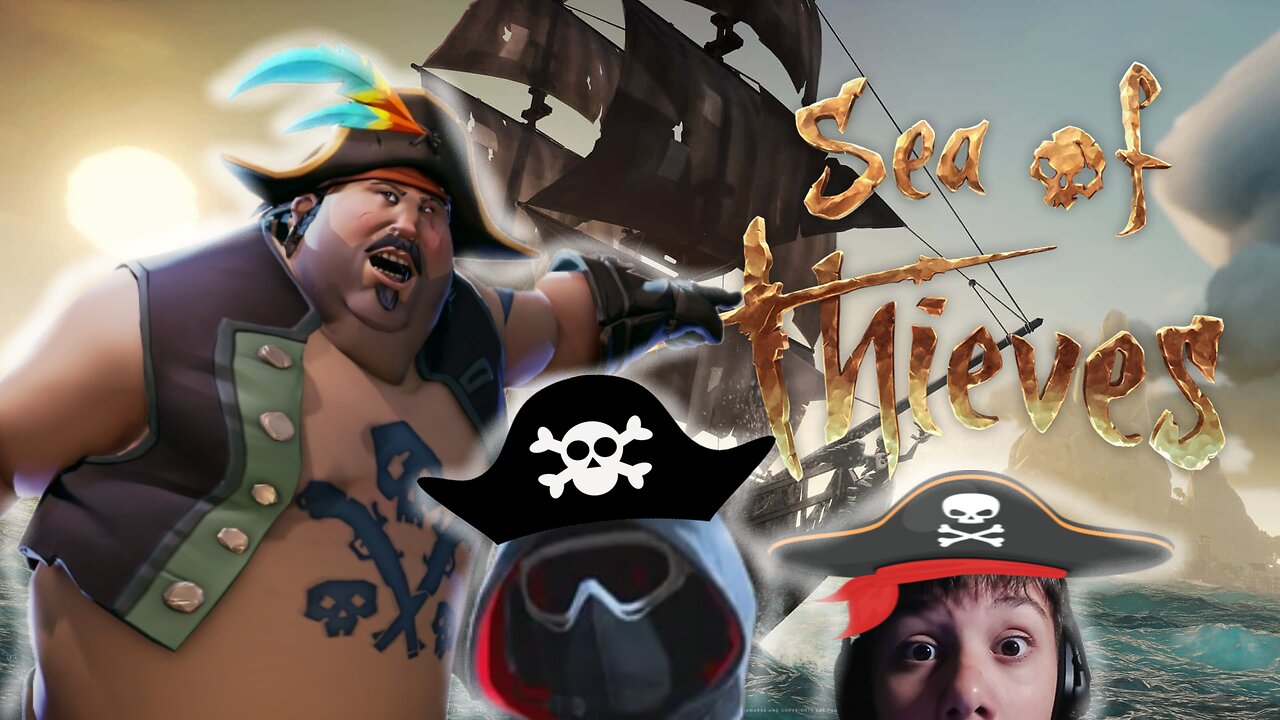 SEA OF THIEVES, COME AND WATCH!!!