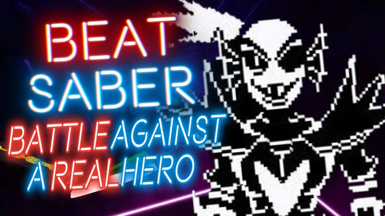 [Beat Saber] Undertale - Battle Against a Real Hero