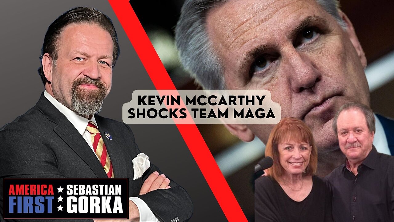 Kevin McCarthy shocks Team MAGA. Joe DiGenova and Victoria Toensing with Sebastian Gorka