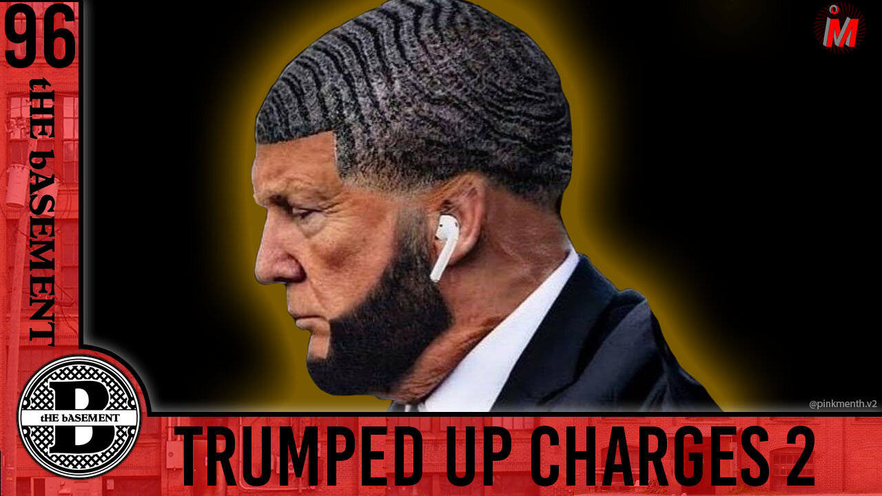 ePS – 096 – Trumped up charges 2