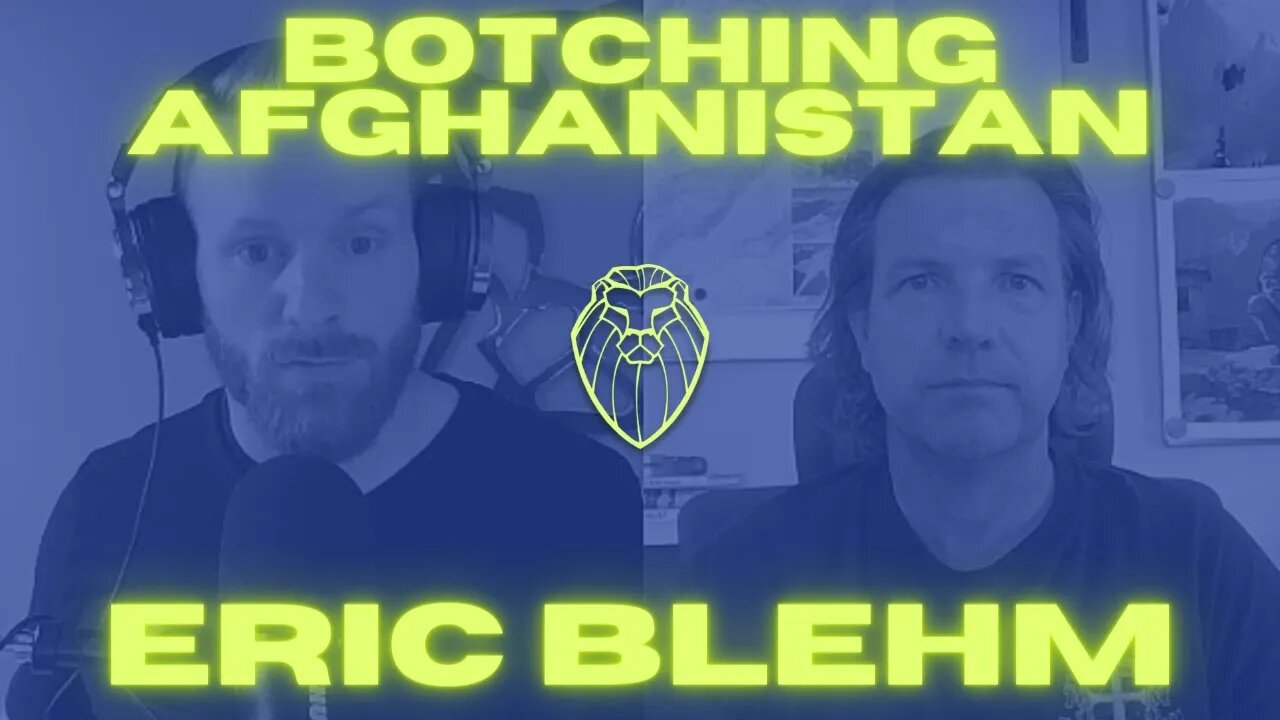 224 – BOTCHING AFGHANISTAN | Eric Blehm