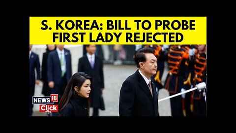 South Korea Parliament Rejects Bill On Special Counsel Investigation Of First Lady