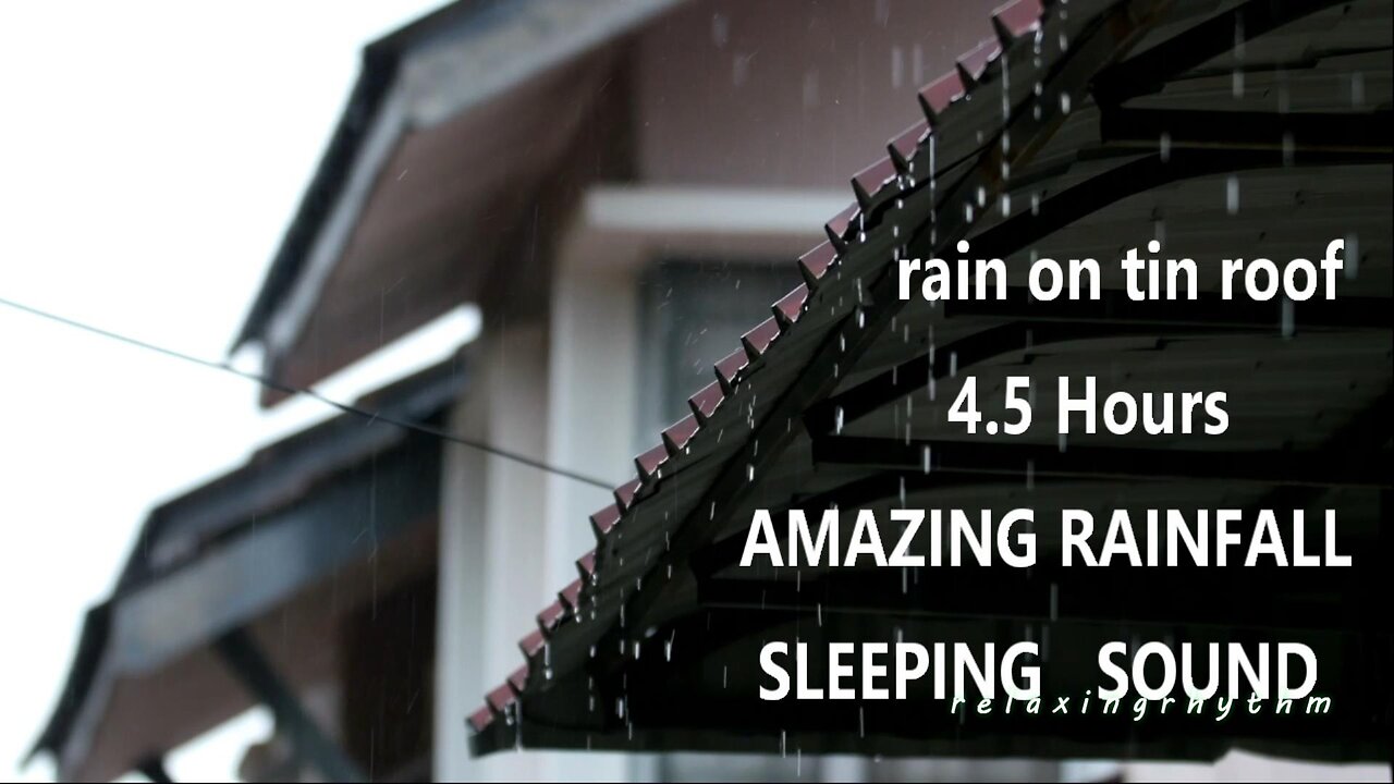 rumble edit rain on tin roof 4 5 hours sleep study relax focus meditation