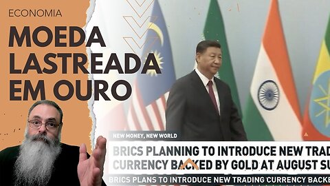 RUSSIA afirma que BRICS preparam NOVA MOEDA que SERÁ LASTREADA em OURO: SERÁ que vai FUNCIONAR?