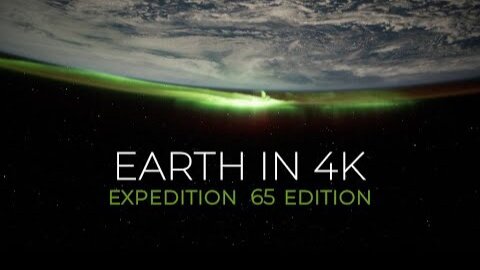 Earth from Space in 4K – Expedition 65 Edition