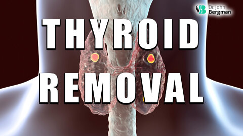 Thyroid Removal