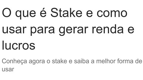 Saiba o que é STAKE e o que você pode ganhar com isso