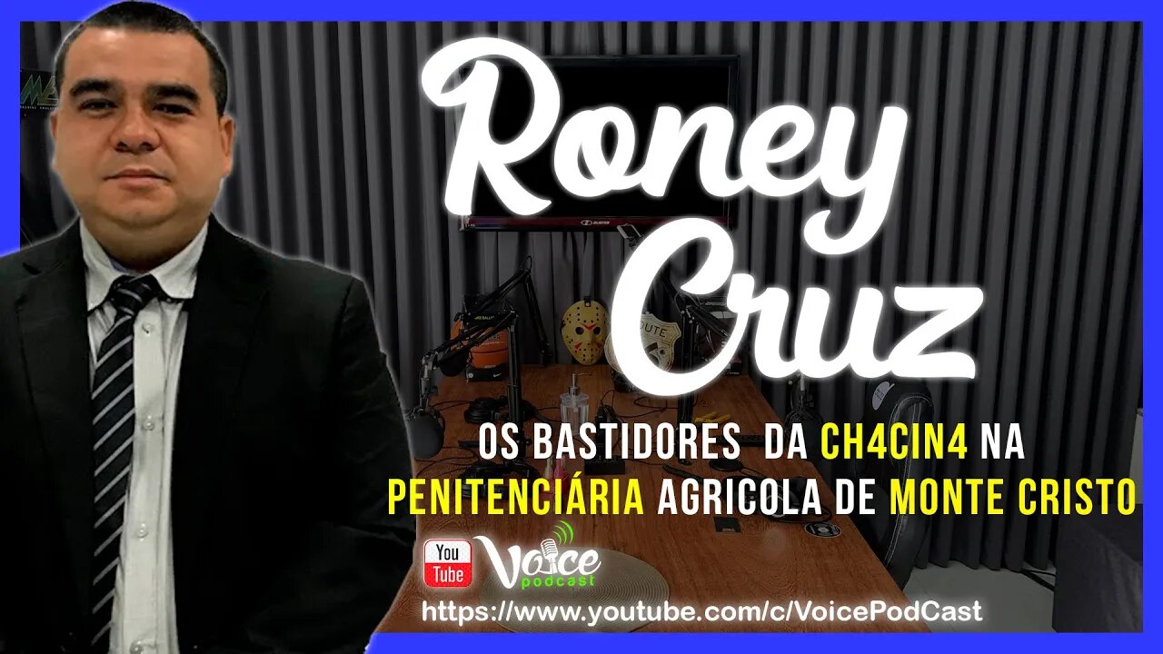 CH4CIN4 NA PENITENCIÁRIA AGRÍCOLA DE MONTE CRISTO (PAMC - BOA VISTA/RR) - Voice PodCast #110