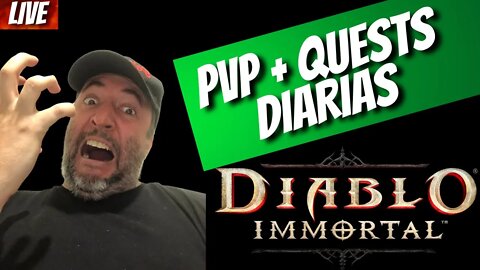 (LIVE) Diablo Immortal - PVP + Quests Diarias