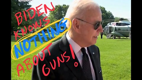 Biden Knows Nothing About Guns But Wants To Take Them From You