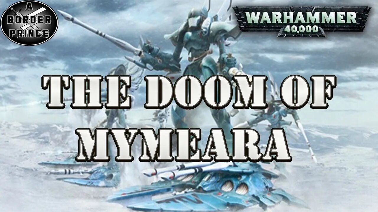 THE DOOM OF MYMEARA, WARHAMMER 40K CAMPAIGN LORE