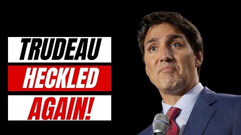 Justin Trudeau HECKLED Once Again!