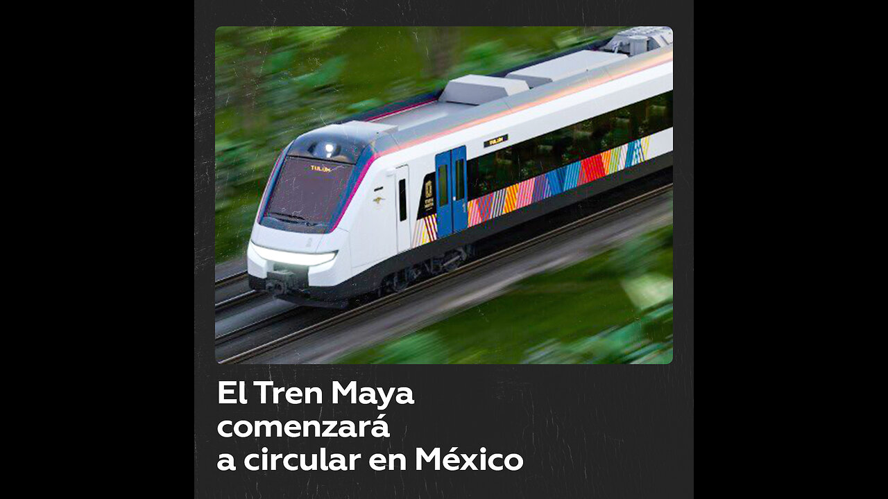 El Tren Maya se pondrá en marcha para conectar buena parte de México