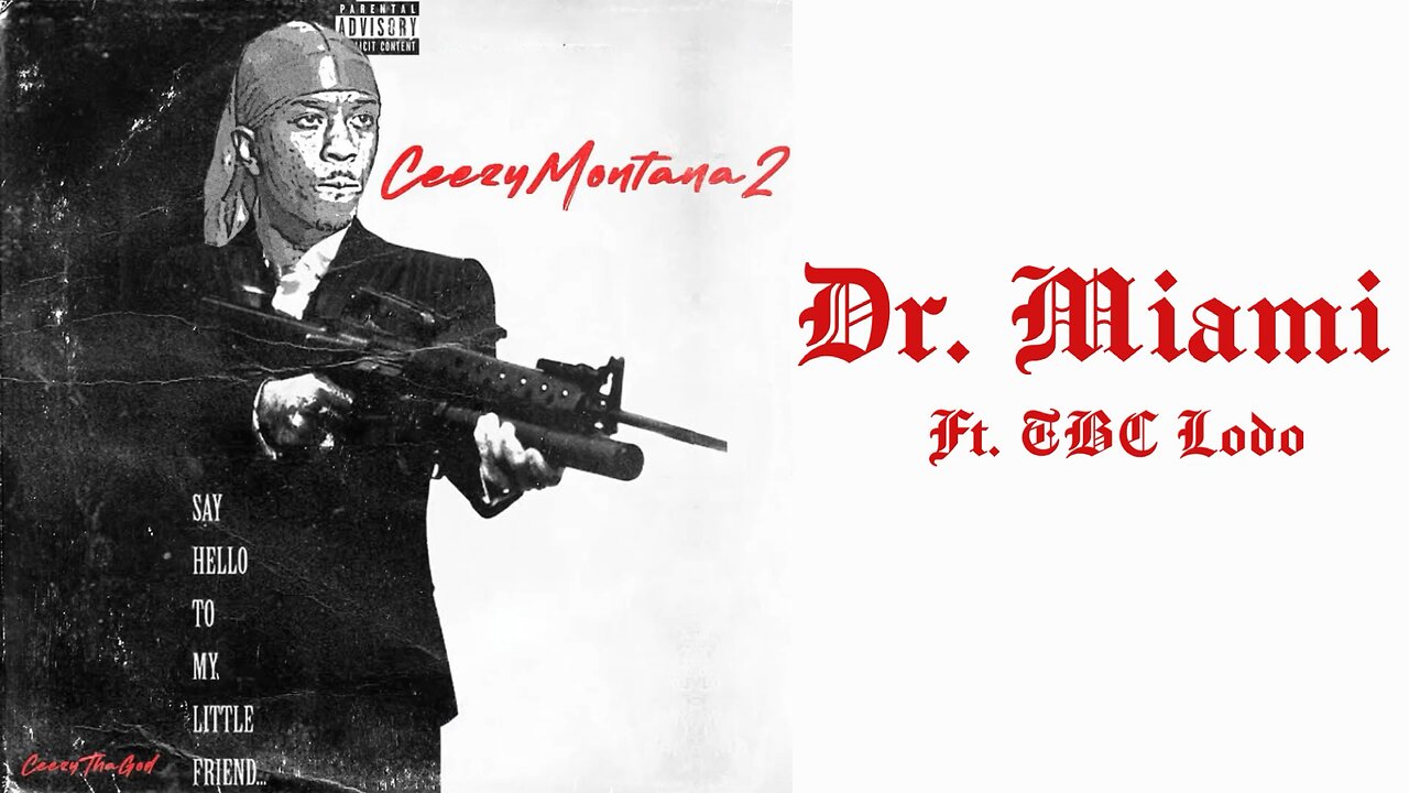 CeezyThaGod - Dr. Miami [Ceezy Montana 2]