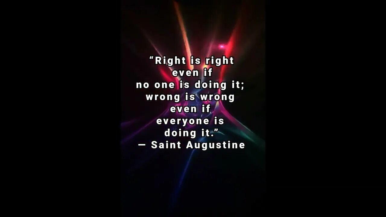 Wrong Is Right? - Augustine of Hippo * Christian Quotes *