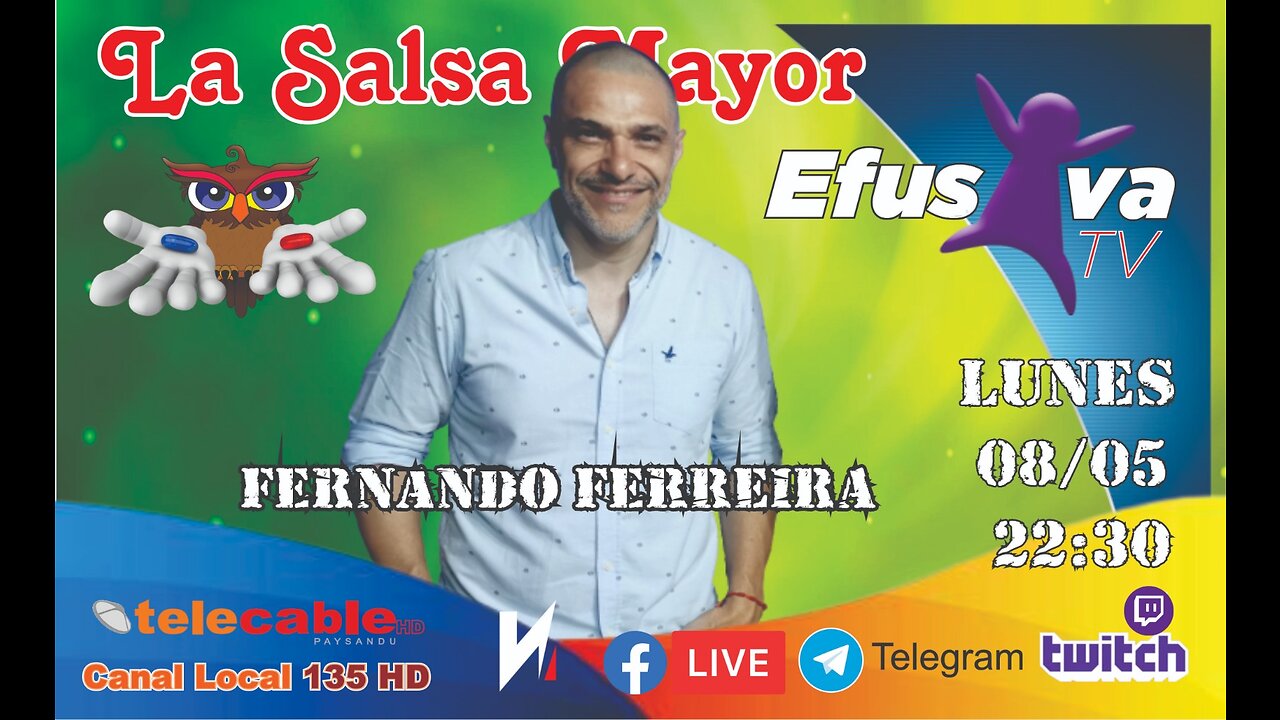 Fernando Ferreira en La Salsa Mayor, Efusiva TV