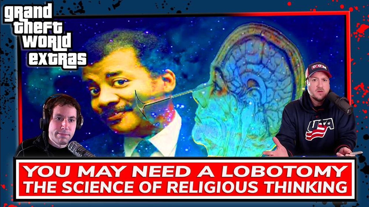 You May Need A Lobotomy | The Science Of Religious Thinking