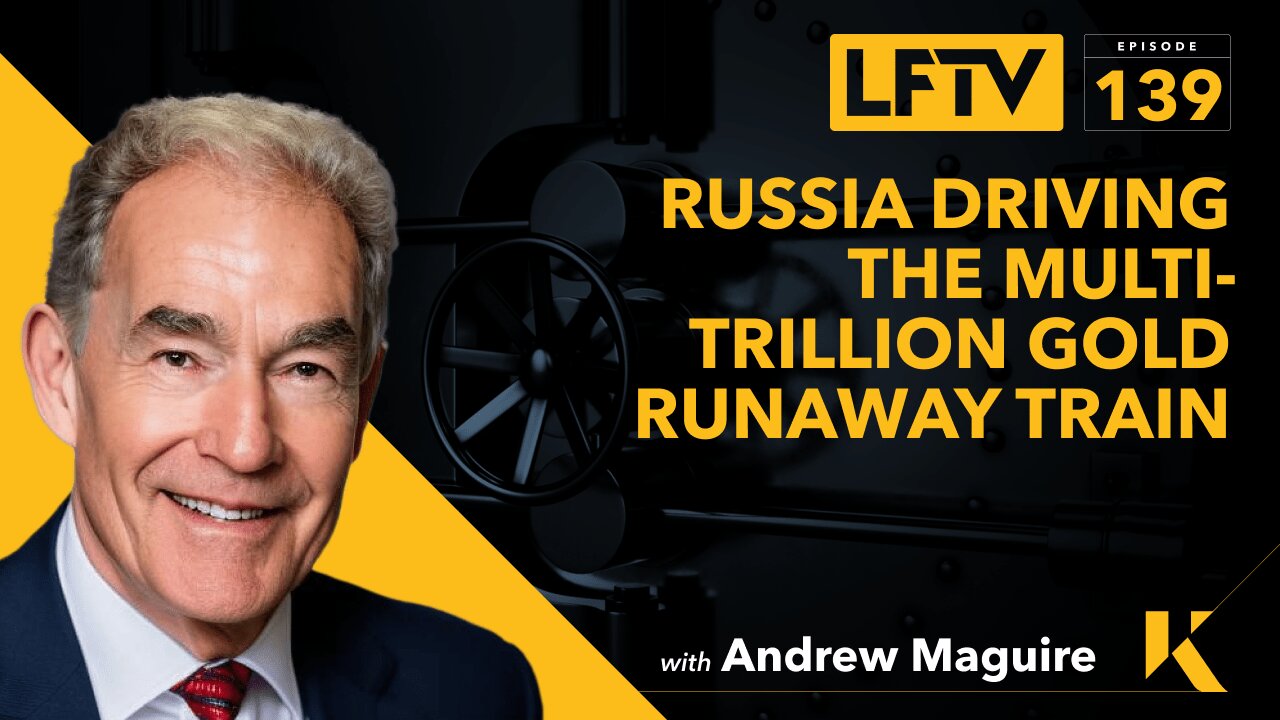 Russia Driving the Multi-Trillion Gold Runaway Train