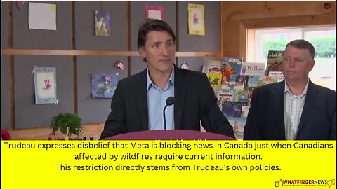 Trudeau expresses disbelief that Meta is blocking news in Canada just when Canadians affected