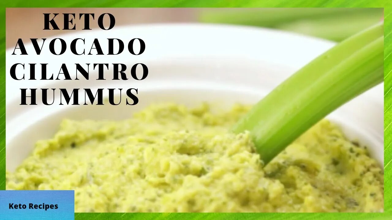 Keto Avocado Cilantro Hummus