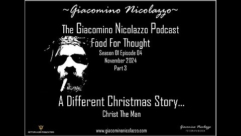 THE GIACOMINO NICOLAZZO PODCAST. A DIFFERENT CHRISTMAS STORY. PART 3