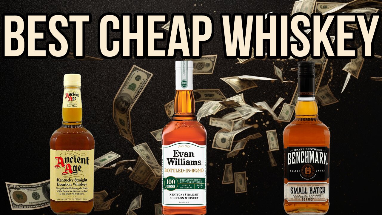 Best Cheap Whiskey Under $20