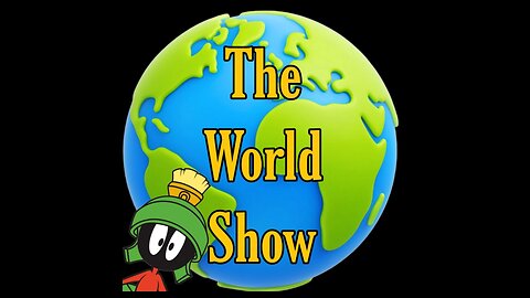 The World Show, in brief.