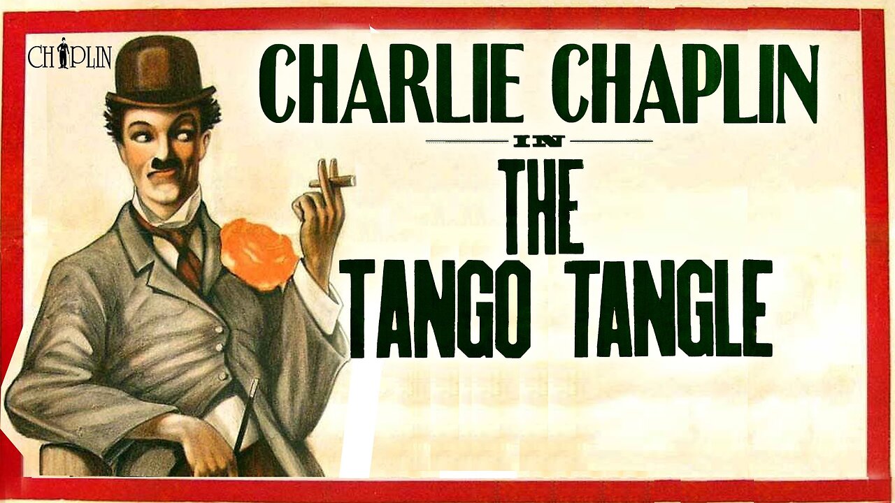 Tango Tangles - Charlie Chaplin