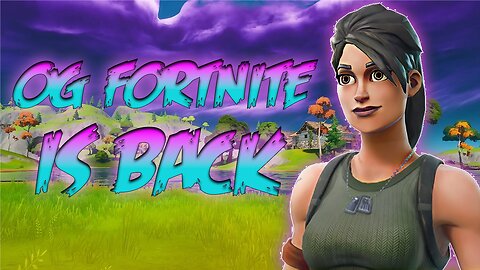 OG FORTNITE IS BACK!!