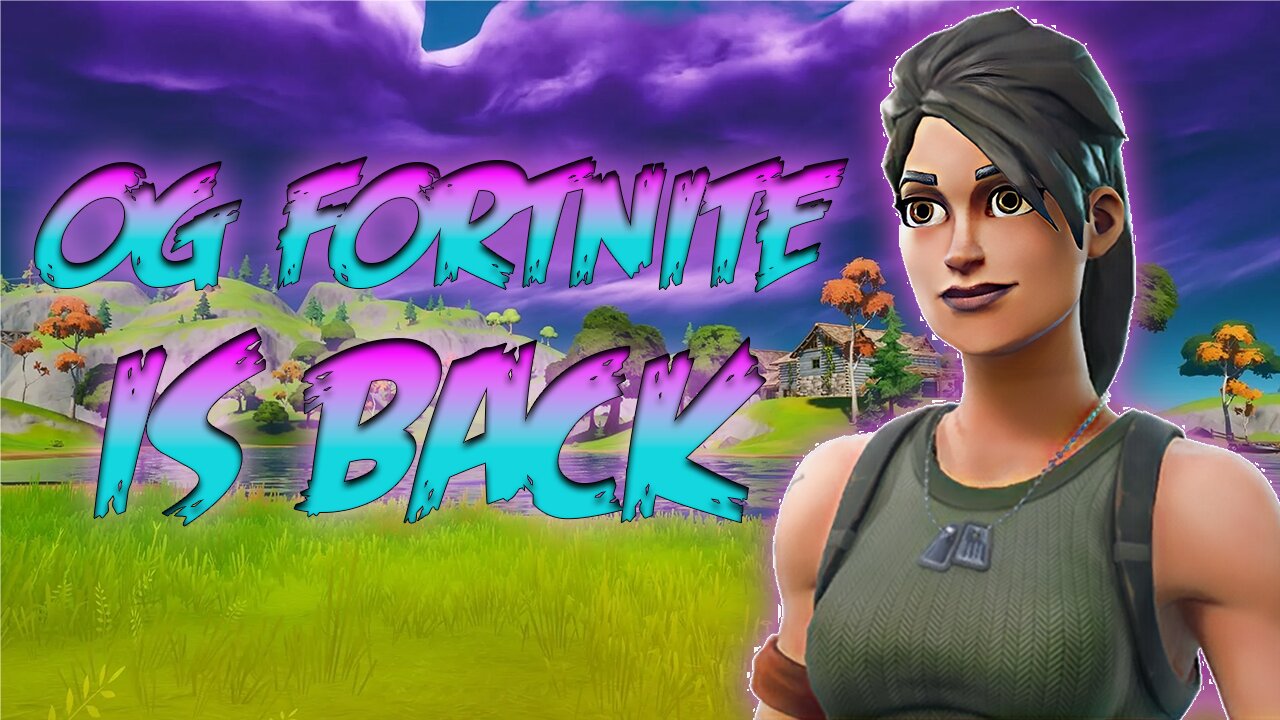 OG FORTNITE IS BACK!!