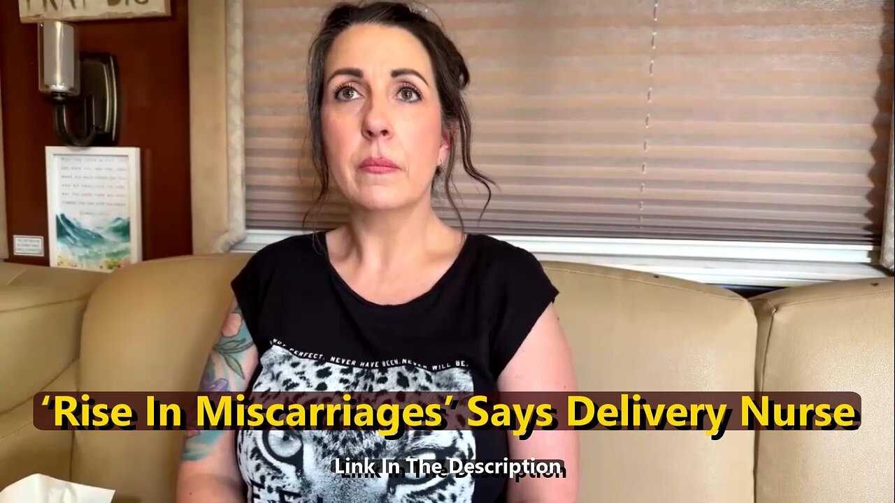 ‘Rise In Miscarriages’ Says Delivery Nurse